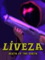 Liveza：地球之死