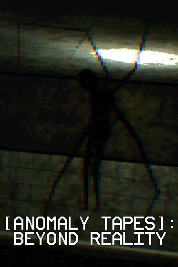 ANOMALY TAPES: Beyond Reality