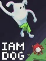 I AM DOG