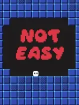 Not Easy