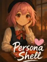 Persona Shell：灵壳