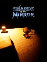 Shards of the Mirror