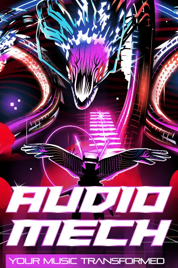AUDIOMECH: 你的音乐改变了