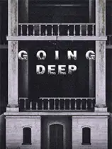 Going Deep
