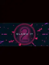 Slash It 2