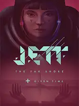 Jett：遥远彼岸 给定时间
