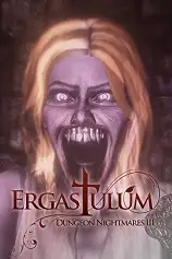 Ergastulum地下城噩梦3