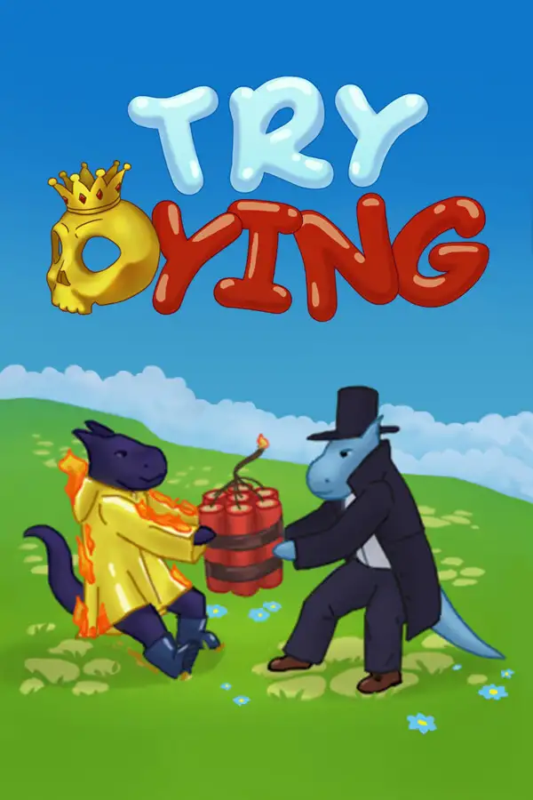 Try Dying