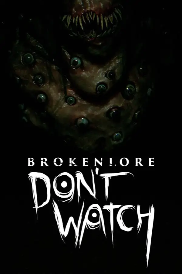 破碎怪谈：DONT WATCH