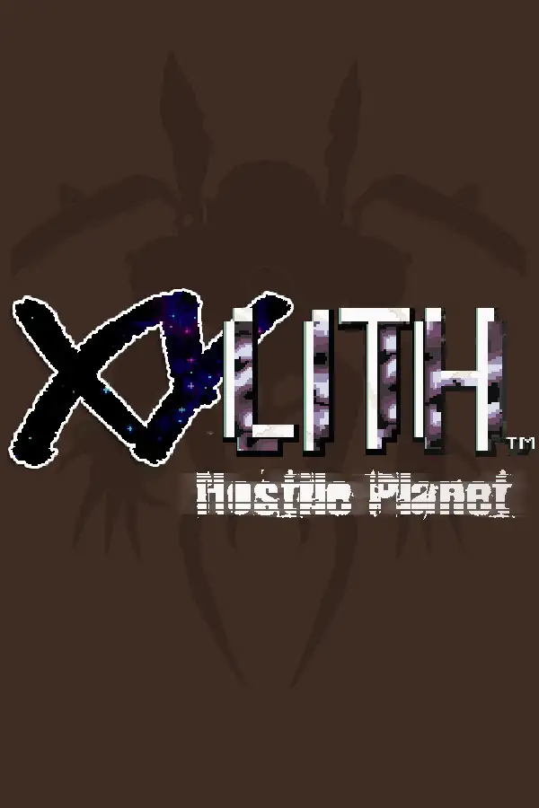 XYLITH：敌对星球