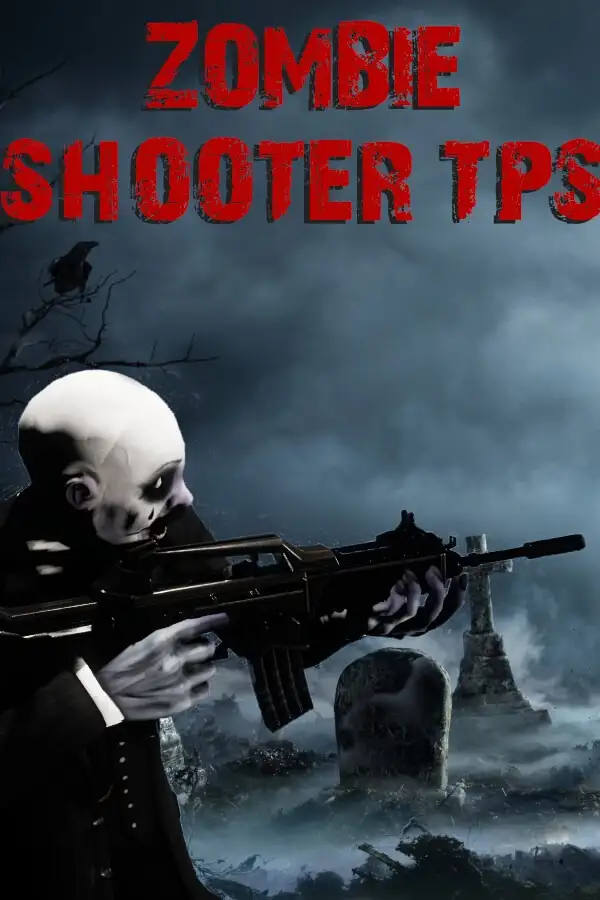 僵尸射手：TPS