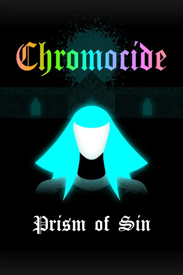 Chromocide: Prism of Sin