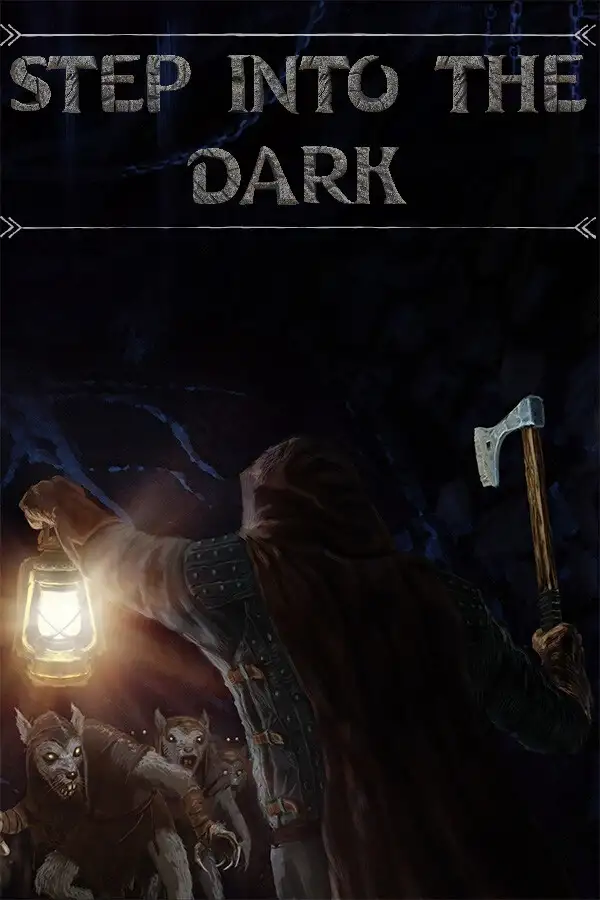 Step into the Dark