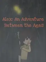 Alex: An Adventure Between the Ages