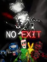 NO EXIT