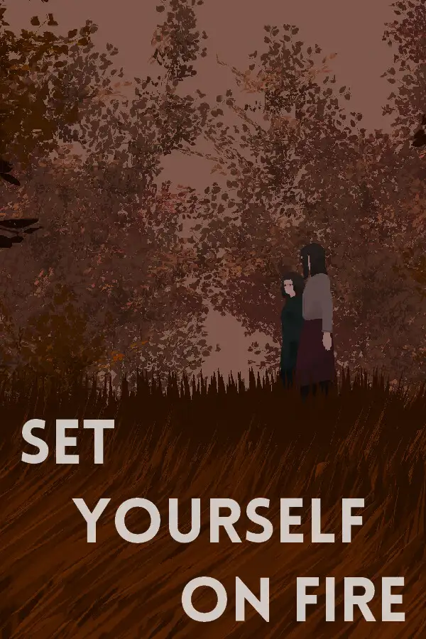 Set Yourself on Fire